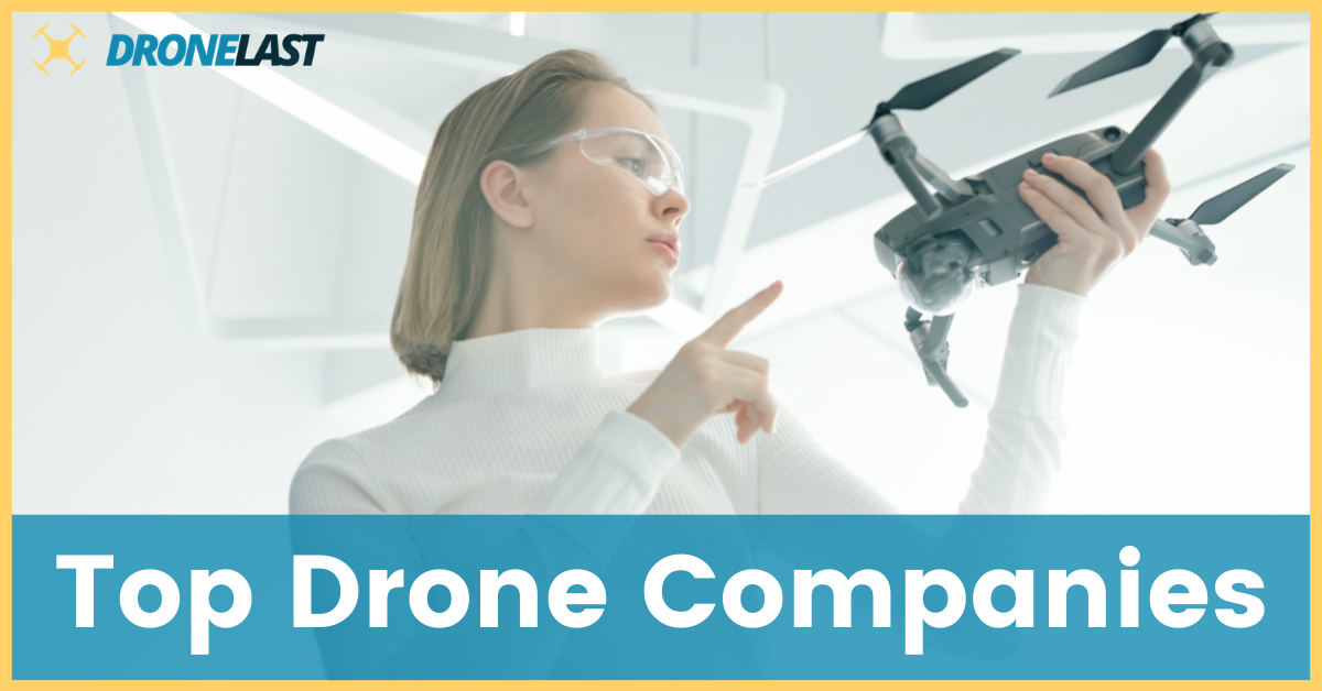 Top Drones Companies In 2024 10 UAV Manufacturers To Watch